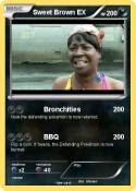 Sweet Brown EX