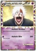 freaky autistic