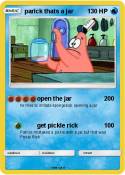 parick thats a jar parick thats a