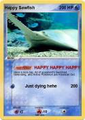 Happy Sawfish