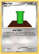 Warp Pipe