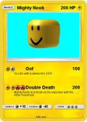 Mighty Noob