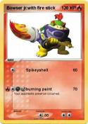 Bowser jr.with fire stick Bowser jr.with