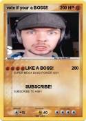 vote if your a BOSS!! vote if your a