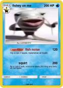 fishey on me