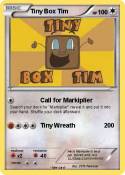 Tiny Box Tim