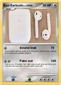 Bad Earbuds