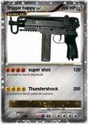 Trigger happy