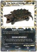 The Turtle of DOOM The Turtle of