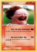 din mor