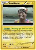 Sweet Brown