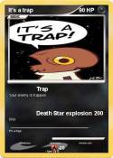 It's a trap