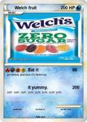 Welch fruit
