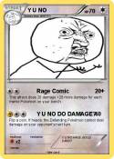 Y U NO