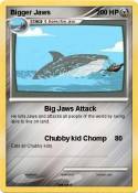 Bigger Jaws