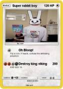 Super rabbit boy Super rabbit