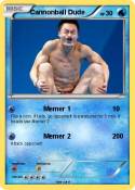 Cannonball Dude Cannonball Dude