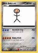 Stick Baby Stick Baby