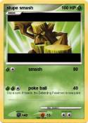 stupe smash