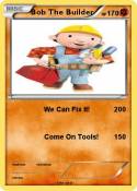 Bob The Builder Bob The Builder
