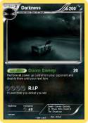 Darkness
