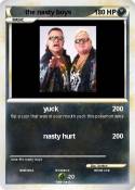the nasty boys
