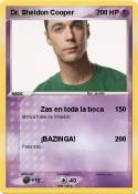 Dr. Sheldon Cooper Dr. Sheldon