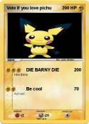 Vote if you love pichu Vote if you