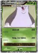 Big Chungus Big Chungus
