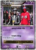The gang