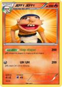 JEFFY JEFFY JEFFY JEFFY