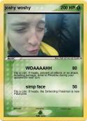 joshy woshy
