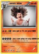 ANGRY MOM