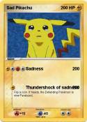 Sad Pikachu Sad Pikachu