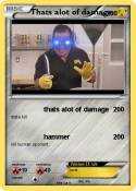 Thats alot of damage Thats alot of