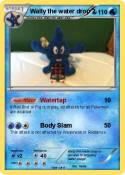 Wally the water