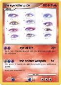 the eye killer
