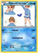 Opposite day tom Opposite day