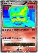 Kane Tube