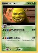 Shreck on crack