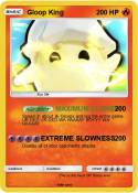 Gloop King