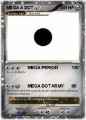 MEGA A DOT