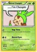Bored Chespin