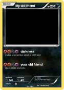 My old friend