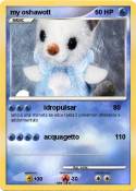 my oshawott