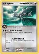 epic kyurem 9999999 epic kyurem