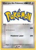 When you like Pokemon Vote ! When you like