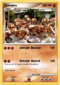 Grinders