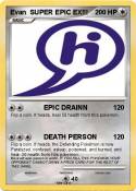 Evan SUPER EPIC