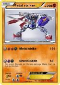 Metal striker